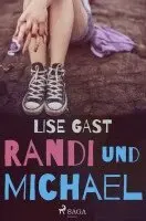 Lise Gast - Randi und Michael, Häftad. Tillgänglighet: Lägg i varukorg