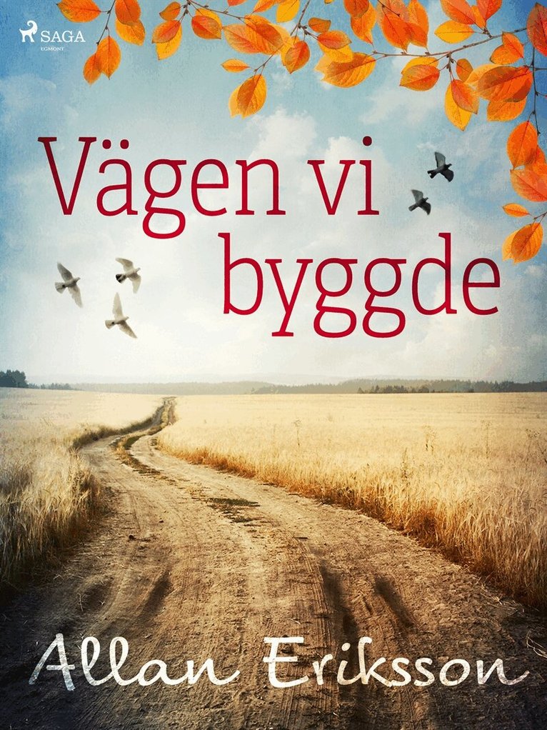 Allan Eriksson - Vägen vi byggde, E-bok