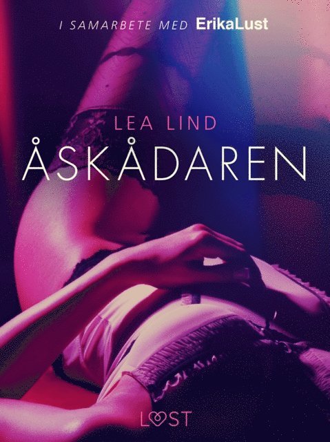 Lea Lind - Åskådaren - erotisk novell, E-bok