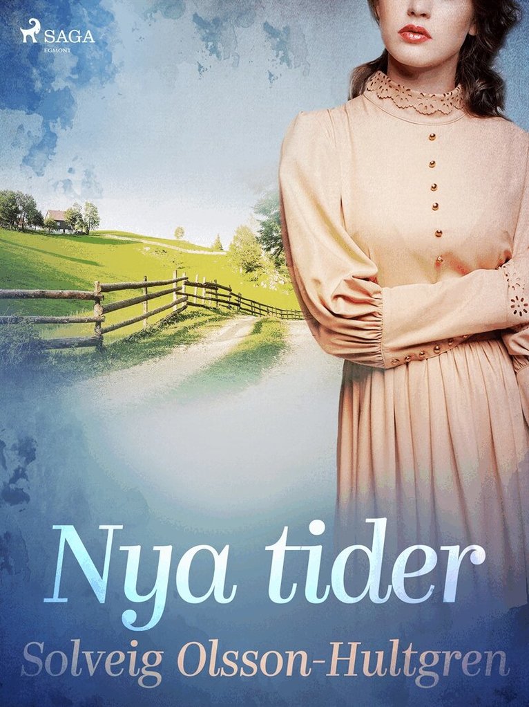 Solveig Olsson-Hultgren - Nya tider, E-bok