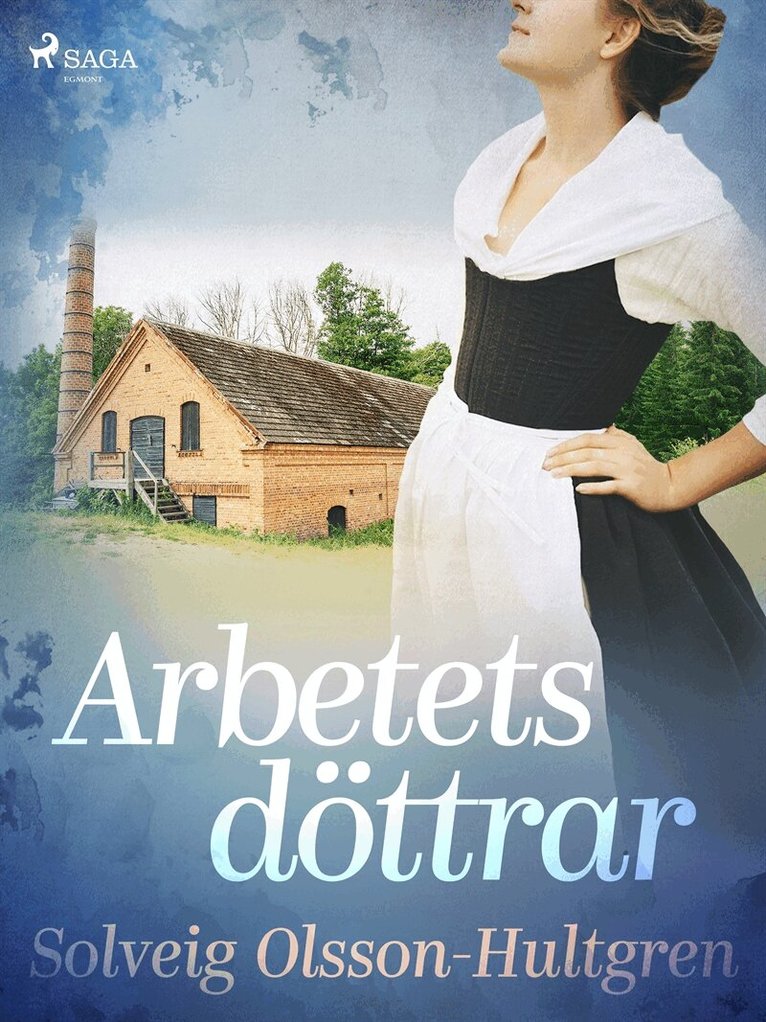 Solveig Olsson-Hultgren - Arbetets döttrar, E-bok