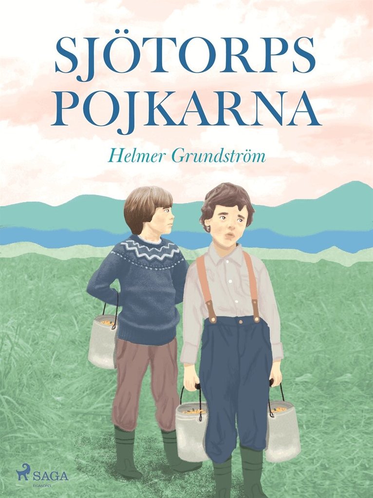 Helmer Grundström - Sjötorpspojkarna, E-bok