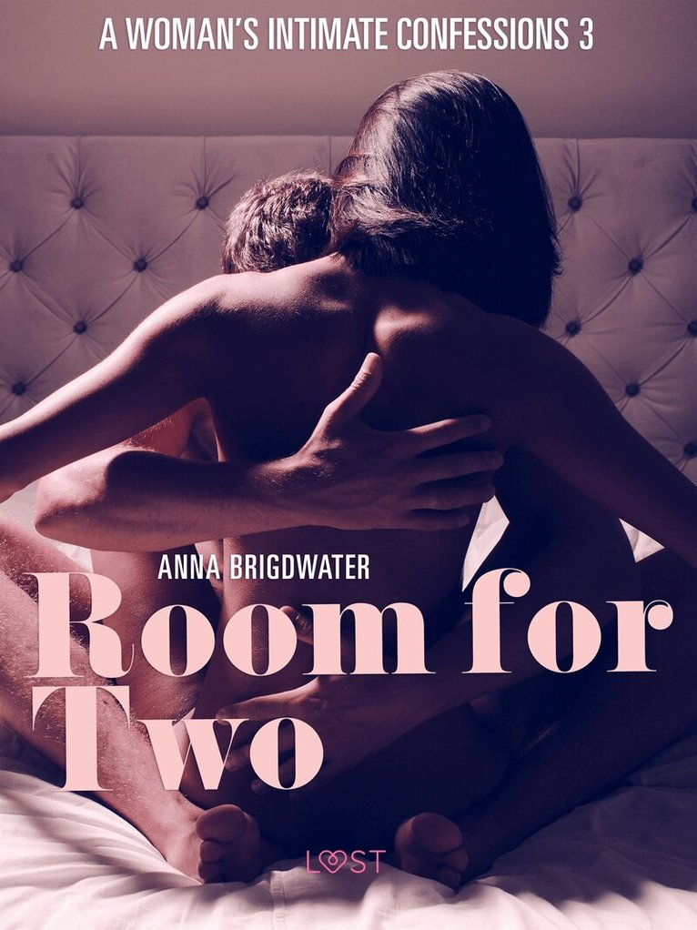 Anna Bridgwater - Room for Two - A Woman's Intimate Confessions 3, E-bok. Tillgänglighet: Lägg i varukorg
