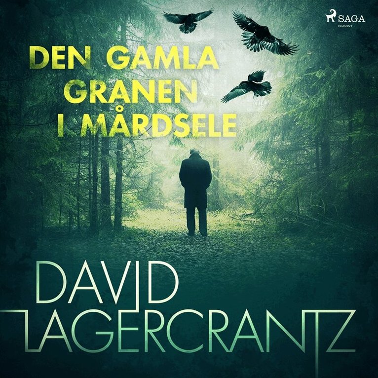 David Lagercrantz - Den gamla granen i Mårdsele, Ljudbok