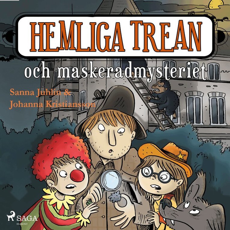 Sanna Juhlin - Hemliga trean och maskeradmysteriet, Ljudbok