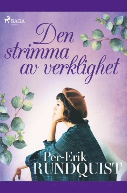 Per Erik Rundquist - Den strimma av verklighet, Häftad