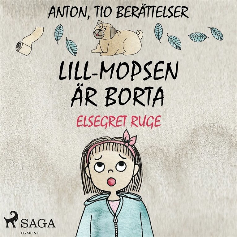 Elsegret Ruge - Lill-Mopsen är borta, Ljudbok