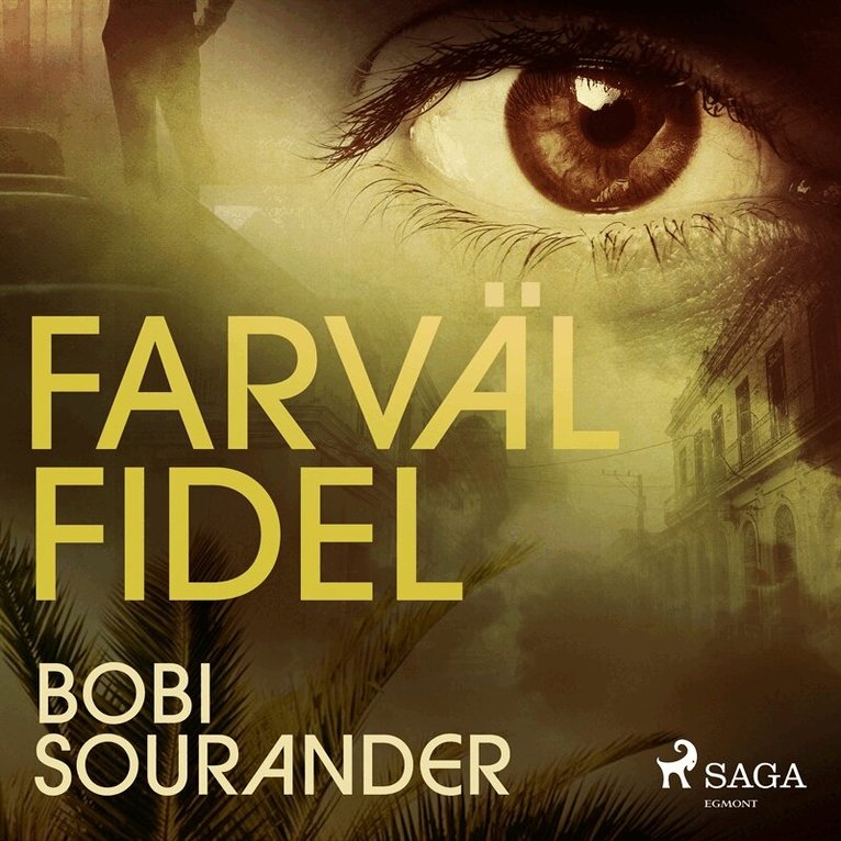 Bobi Sourander - Farväl Fidel, Ljudbok