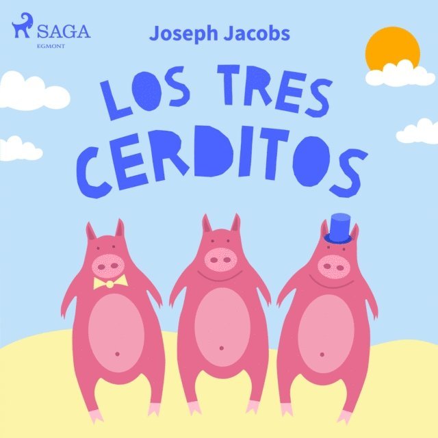 Jacobs, Perrault - Los tres cerditos, Ljudbok