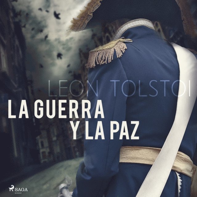 Tolstoi - La Guerra y paz, Ljudbok