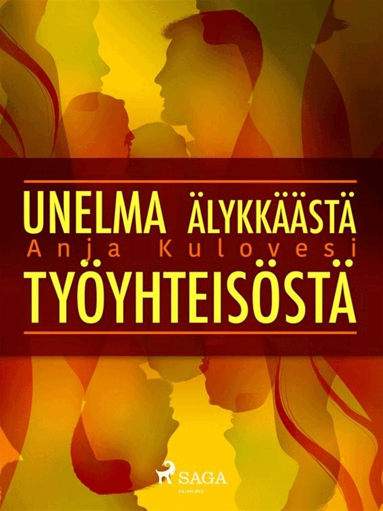 Anja Kulovesi - Unelma älykkäästä työyhteisöstä, E-bok