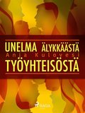 Unelma �lykk��st� ty�yhteis�st�