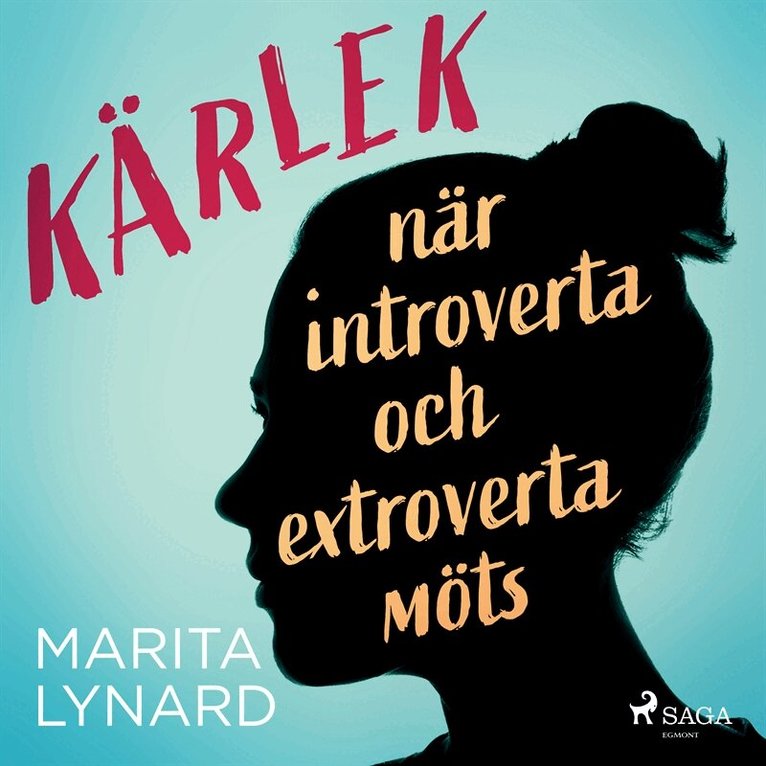 Marita Lynard - Kärlek : när introverta och extroverta möts, Ljudbok