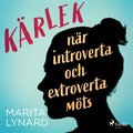 K�rlek : n�r introverta och extroverta m�ts