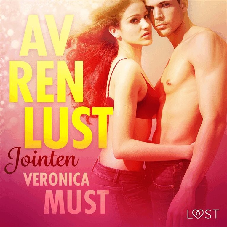 Veronica Must - Av ren lust: Jointen, Ljudbok. Tillgänglighet: Lägg i varukorg