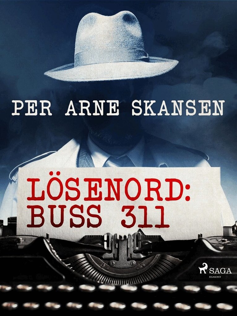 Per Arne Skansen - Lösenord: Buss 311, E-bok