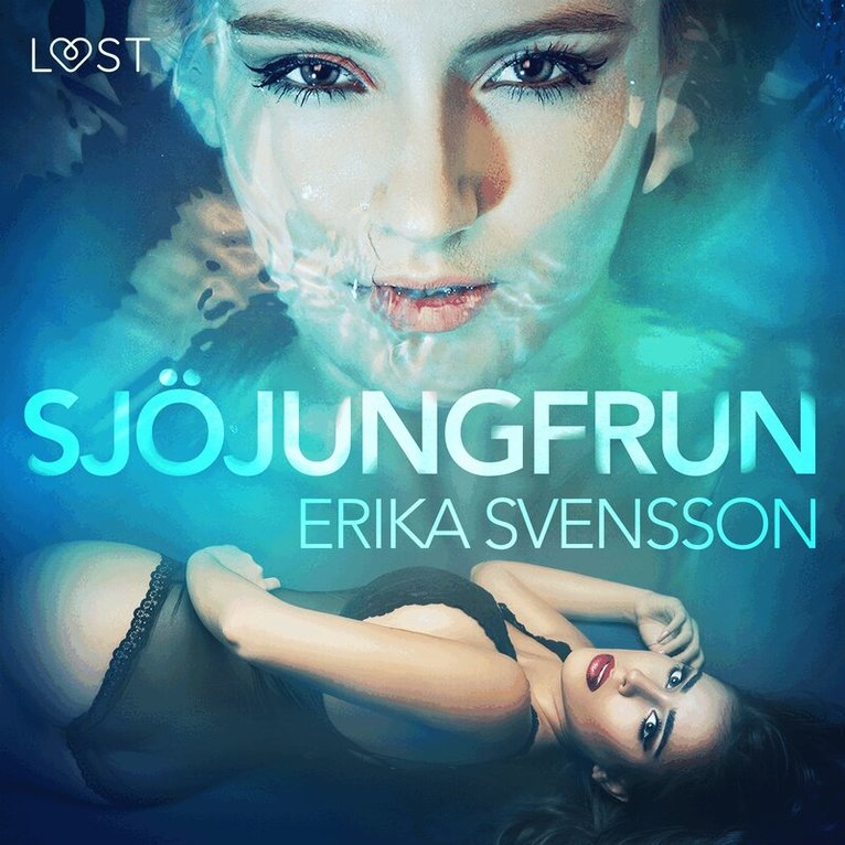 Erika Svensson - Sjöjungfrun - erotisk novell, Ljudbok. Tillgänglighet: Lägg i varukorg