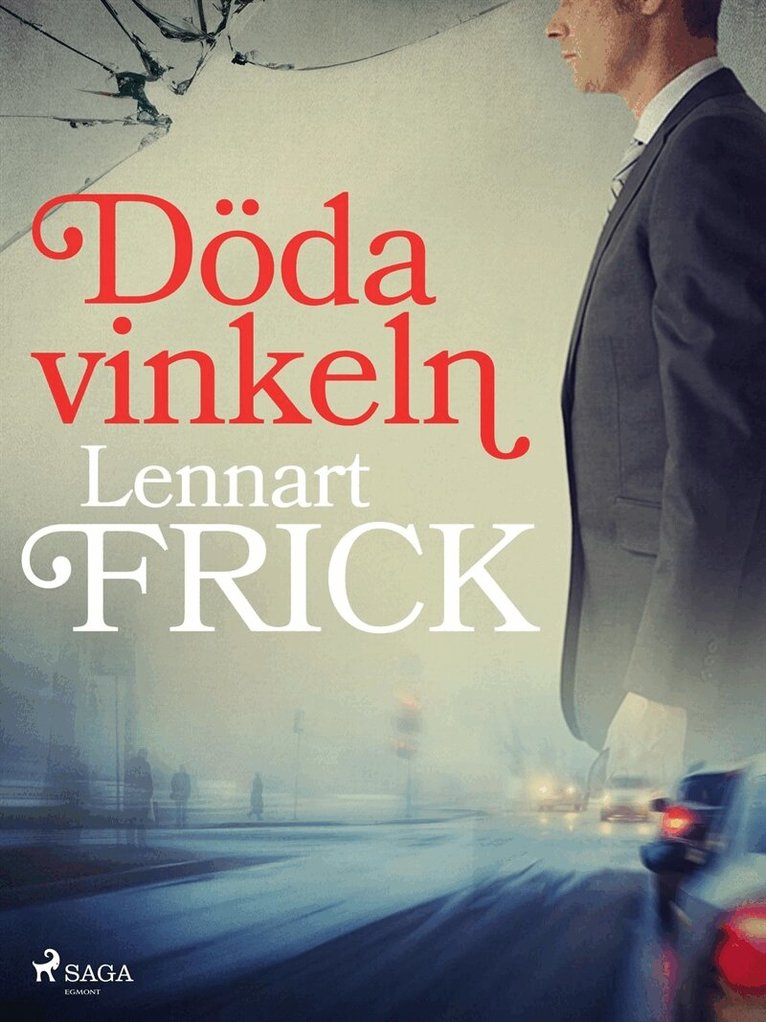 Lennart Frick - Döda vinkeln, E-bok