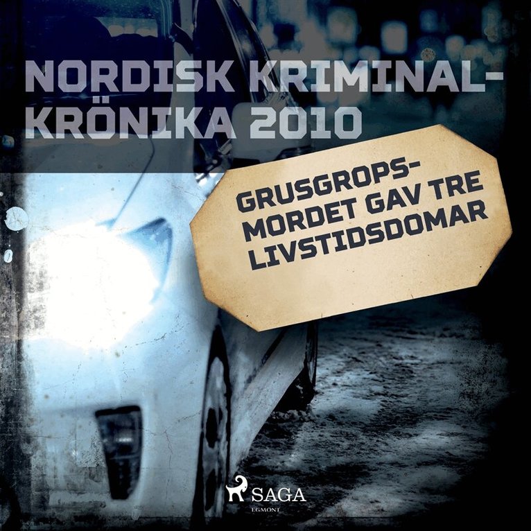 Diverse - Grusgropsmordet gav tre livstidsdomar, Ljudbok