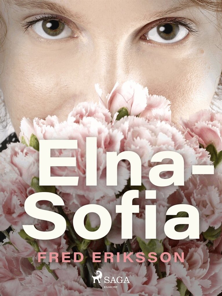Fred Eriksson - Elna-Sofia, E-bok