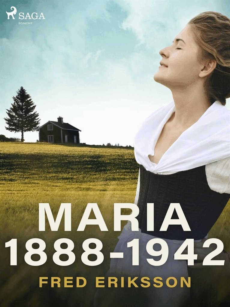 Fred Eriksson - Maria 1888-1942, E-bok