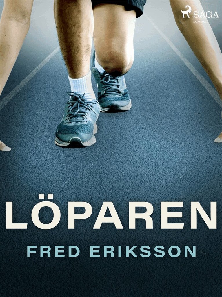 Fred Eriksson - Löparen, E-bok