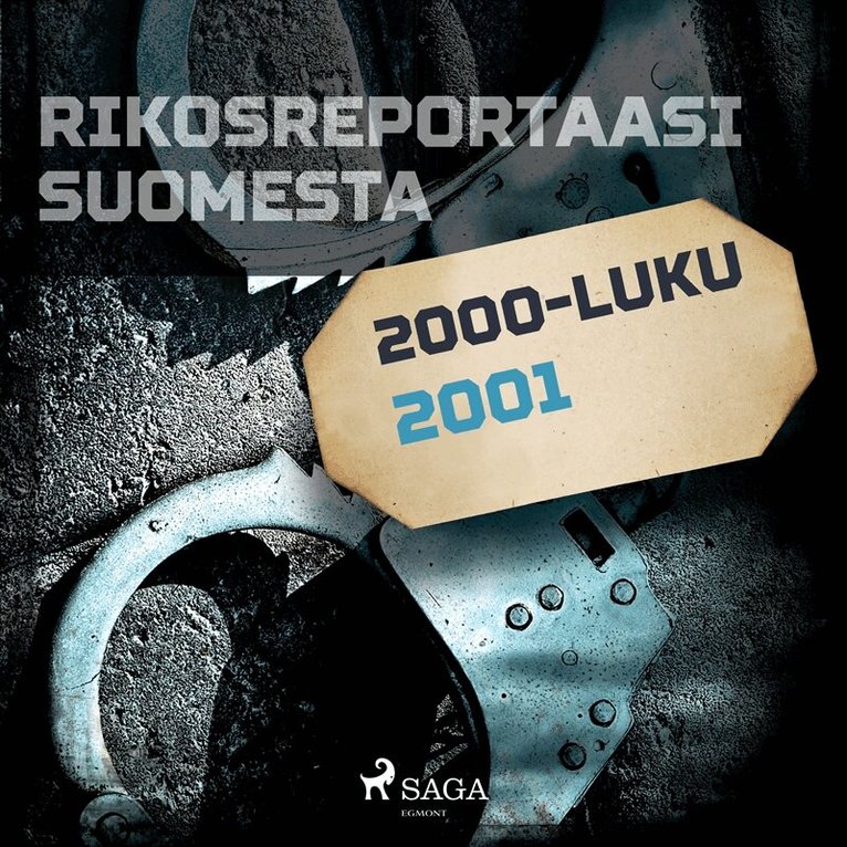 Eri Tekijöitä - Rikosreportaasi Suomesta 2001, Ljudbok