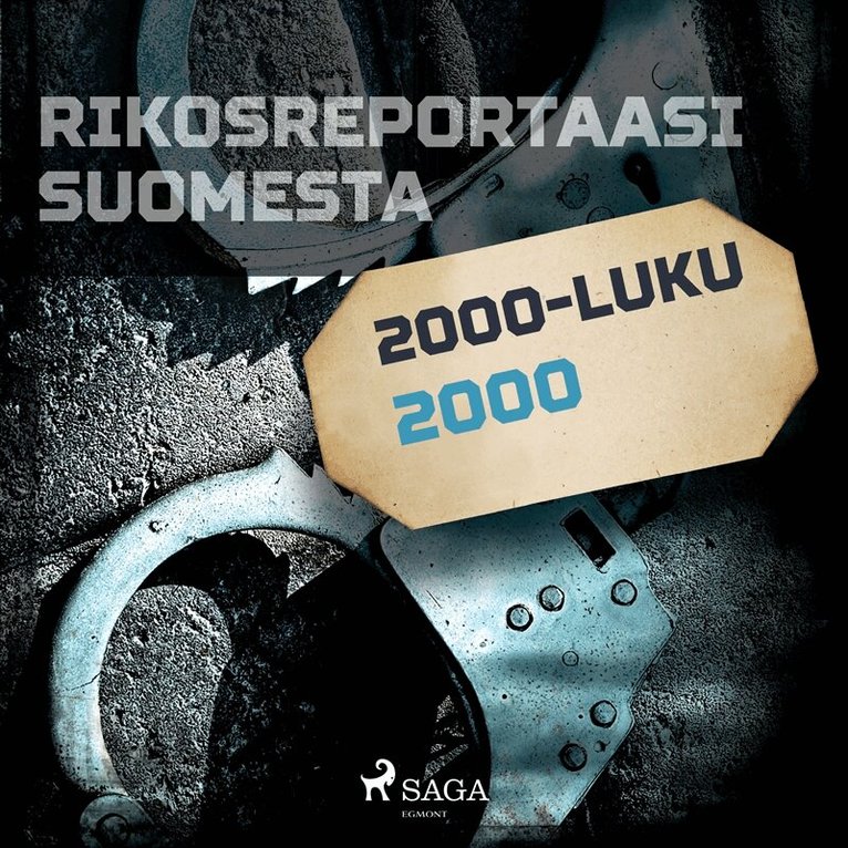 Eri Tekijöitä - Rikosreportaasi Suomesta 2000, Ljudbok