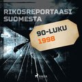 Rikosreportaasi Suomesta 1998