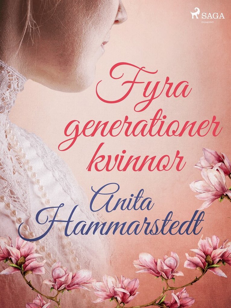 Anita Hammarstedt - Fyra generationer kvinnor, E-bok