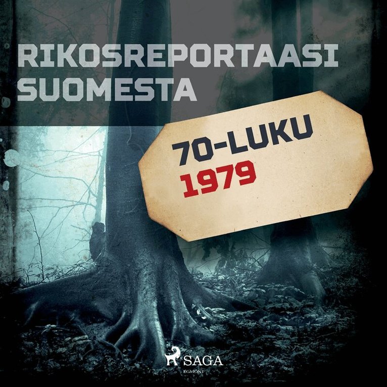 Eri Tekijöitä - Rikosreportaasi Suomesta 1979, Ljudbok