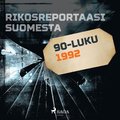 Rikosreportaasi Suomesta 1992