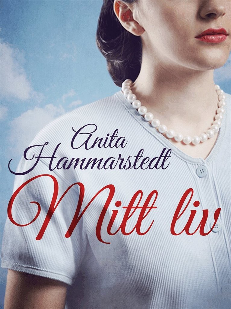 Anita Hammarstedt - Mitt liv, E-bok