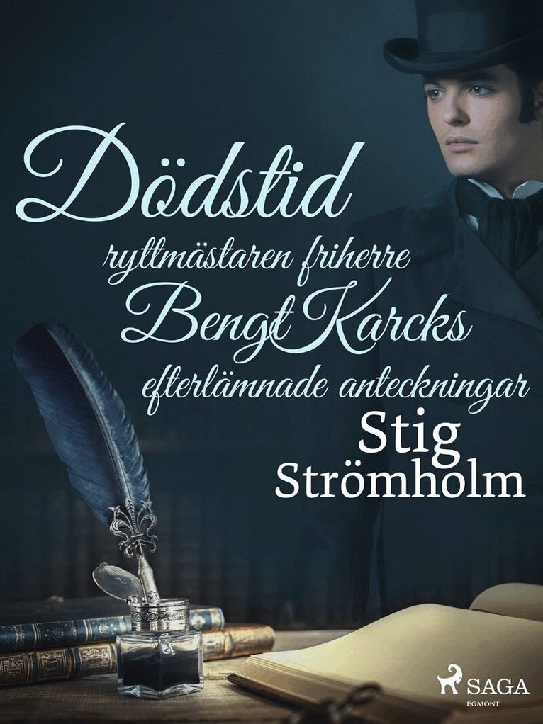 Stig Strömholm - Dödstid: ryttmästaren friherre Bengt Karcks efterlämnade anteckningar, E-bok