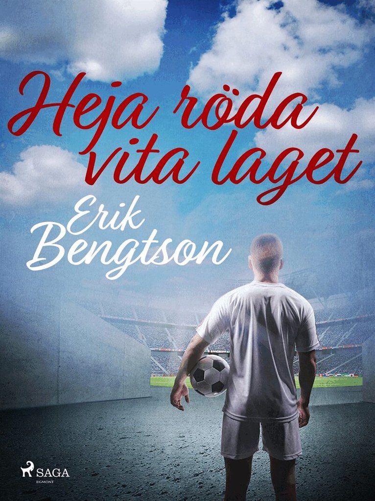 Erik Bengtson - Heja röda vita laget, E-bok