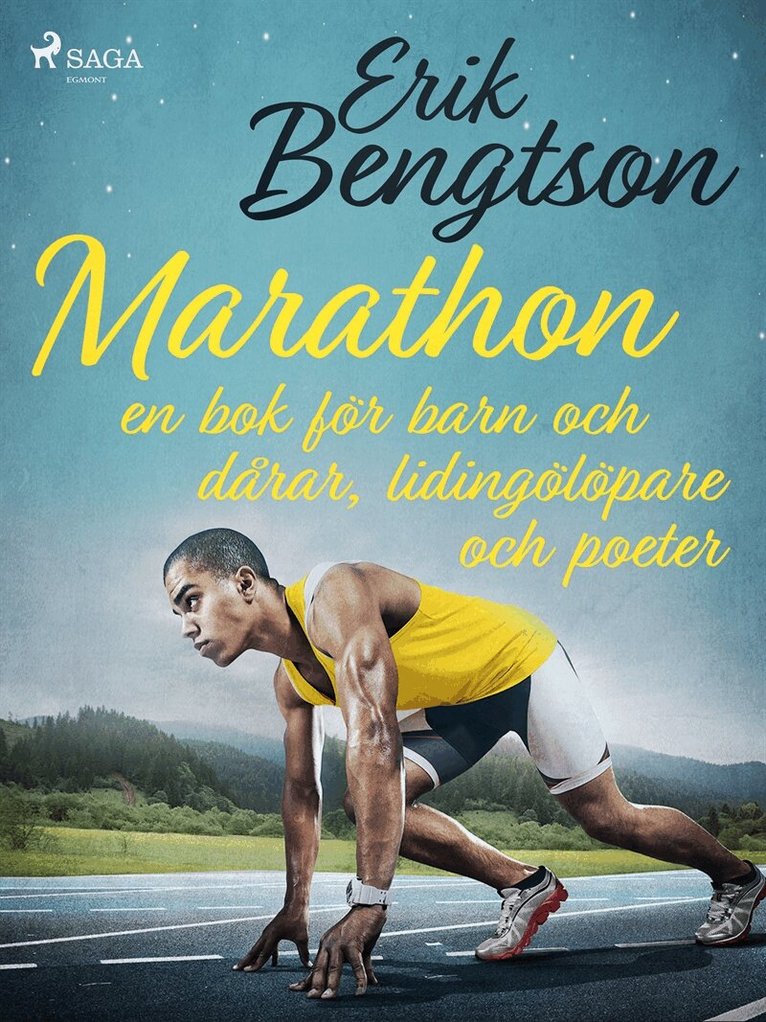 Erik Bengtson - Marathon: en bok för barn och dårar, lidingölöpare och poeter, E-bok