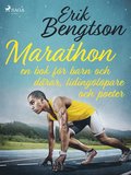 Marathon: en bok fr barn och drar, lidinglpare och poeter