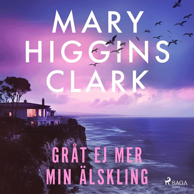 Mary Higgins Clark - Gråt ej mer min älskling, Ljudbok
