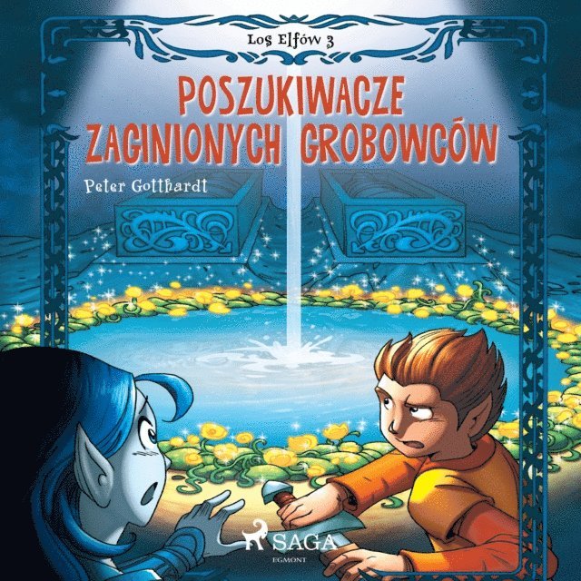 Gotthardt - Los Elfów 3: Poszukiwacze zaginionych grobowców, Ljudbok