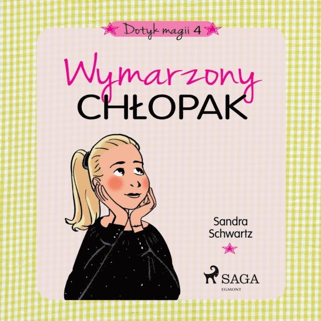 Sandra Schwartz - Dotyk magii 4 - Wymarzony chłopak, Ljudbok