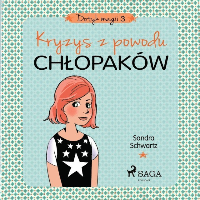 Sandra Schwartz - Dotyk magii 3 - Kryzys z powodu chłopaków, Ljudbok