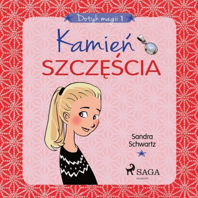 Sandra Schwartz - Dotyk magii 1 - Kamień szczęścia, Ljudbok