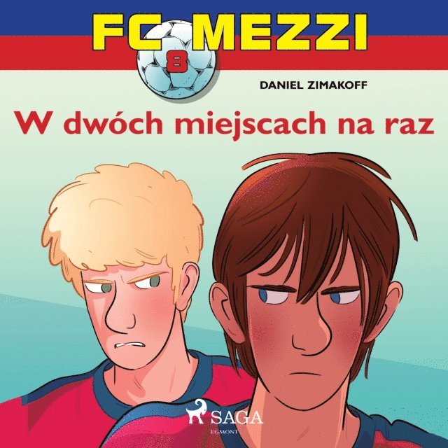Zimakoff - FC Mezzi 8 - W dwÃ³ch miejscach na raz, Ljudbok. Tillgänglighet: Lägg i varukorg