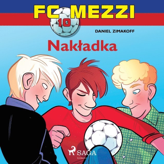 Zimakoff - FC Mezzi 10 - NakÅ‚adka, Ljudbok. Tillgänglighet: Lägg i varukorg