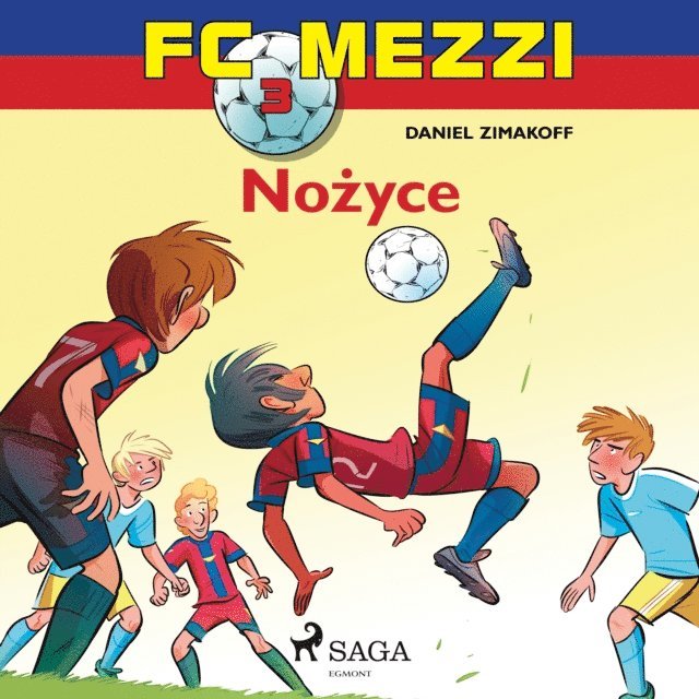 Zimakoff - FC Mezzi 3 - NoÅ¼yce, Ljudbok. Tillgänglighet: Lägg i varukorg