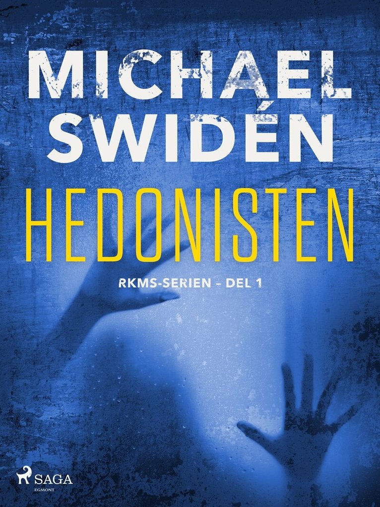 Michael Swidén - Hedonisten, E-bok