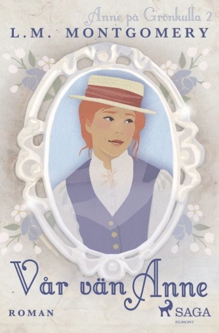 Lucy Maud Montgomery - Vår vän Anne, Häftad