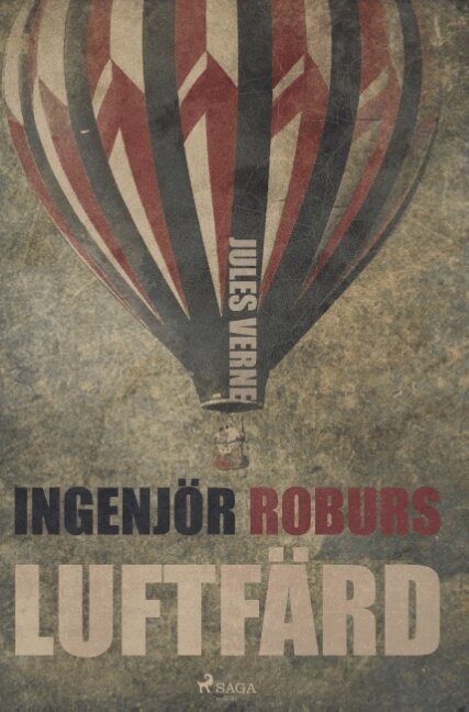 Jules Verne - Ingenjör Roburs Luftfärd, Häftad