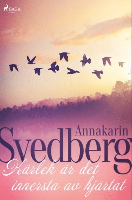 Annakarin Svedberg - Kärlek är det innersta av hjärtat, Häftad