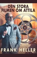 Den stora filmen om Attila